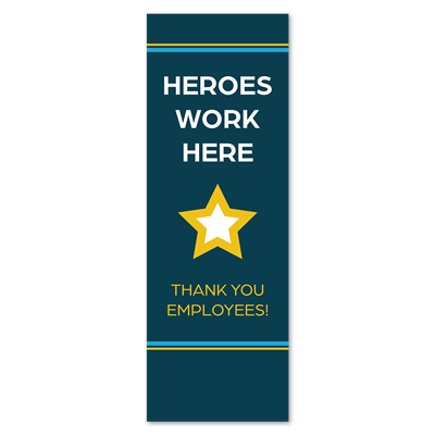 Banner Stands - Heroes Work Here - 31.5x92