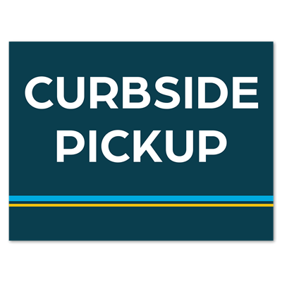 Yard Signs - Curbside Pickup - 18x24